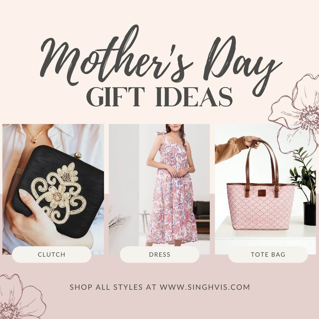 Mother's Day Gift Ideas - Singhvis